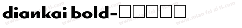 diankai bold字体转换